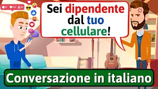 IMPARA LITALIANO dipendente dal cellulare  Conversazione in Italiano  LEARN ITALIAN [upl. by Hairabez665]