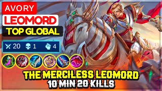 The Merciless Leomord 10 Min 20 KIlls  Former Top 1 Global Leomord  ᴀᴠᴏʀʏ  Mobile Legends [upl. by Doykos]