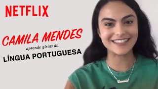 Camila Mendes aprende gírias da língua Portuguesa  Netflix Brasil [upl. by Otokam]