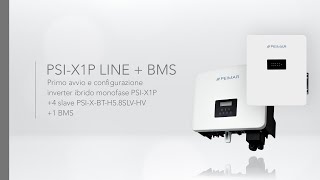 Peimar  Primo avvio e configurazione inverter ibrido monofase PSIX1P e avvio BMS [upl. by Nnahoj]