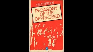 Pedagogy of the Oppressed  Chapter 4 Conquest or Cooperation [upl. by Lehcor254]