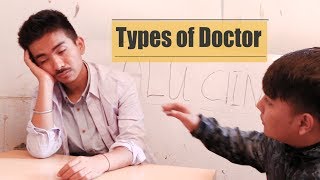 Types Of Doctor Jibesh Singh Gurung  September 2018 [upl. by Parthinia166]