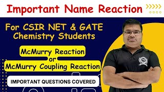 McMurry Reaction or McMurry Coupling Reaction  CSIR NET and GATE Chemical Science Exam Preparation [upl. by Bathsheeb761]