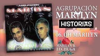 Agrupación Marilyn  Oh Marilyn Historias 2006 [upl. by Nahtanoj]