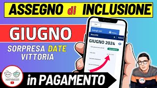 ASSEGNO DI INCLUSIONE ➜ GIUGNO 2024 DATE PAGAMENTI INPS ADI LAVORAZIONI VITTORIA OVER 60 INVALIDI [upl. by Mcclure]