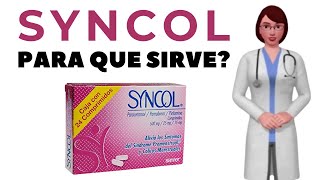 SYNCOL que es syncol y para que sirve cuando y como tomar syncol max [upl. by Erine]