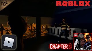 Roblox Indonesia  CHAPTER TERAKHIR  KAMPONG END [upl. by Aiuqes]