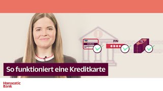 Wie funktioniert eine Kreditkarte Einfach erklärt von der Hanseatic Bank [upl. by Nance476]