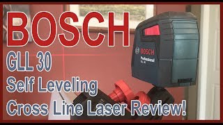 BOSCH GLL 30 Self Leveling Cross Line Laser Review [upl. by Adnoval]