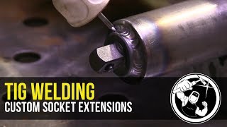 Tig Welding Custom Socket Extensions [upl. by Theda]