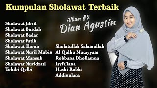 KUMPULAN SHOLAWAT PENYEJUK HATI  Sholawat Nabi Terpopuler 2022 Album Dian Agustin 2 [upl. by Hathaway]