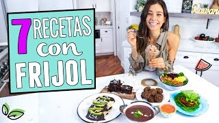 7 COMIDAS CON FRIJOL PARA LA SEMANA Vegano y Fácil 🌿 Yovana [upl. by Earlie]