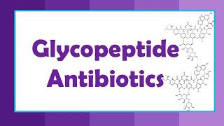 Glycopeptide Antibiotics in 4 min Vancomycin antibiotics [upl. by Ris]