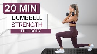 20 min DUMBBELL STRENGTH WORKOUT  Full Body  No Repeats  Warm Up  Cool Down Included [upl. by Kenn]