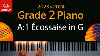 ABRSM 2023 amp 2024  Grade 2 Piano exam  A1 Ecossaise in G  L V Beethoven [upl. by Priscilla]