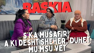 S’ka Musafir A ki desht Sheher duhet mu msu vet  Baskia [upl. by Ayatal]