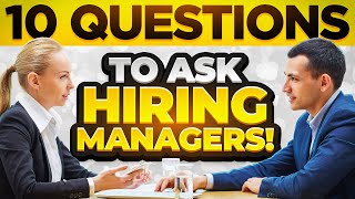 10 SMART QUESTIONS to ASK HIRING MANAGERS in JOB INTERVIEWS Job Interview Tips [upl. by Akeihsal760]