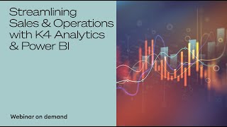 Streamlining Sales amp Operations with K4 Analytics amp Power BI [upl. by Whitehouse]