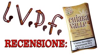 LVDF Recensione Tabacco Chiaravalle [upl. by Nyliak451]