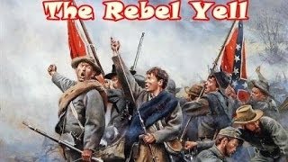 What the Rebel Yell Sounded Like [upl. by Humbert239]