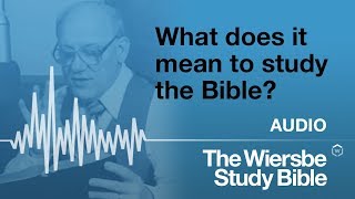 Warren Wiersbe  2018 What it means for him to study the Bible [upl. by Ari]