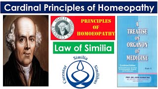 Cardinal Principles of Homeopathy  PART 1  Law of Similia  Organon Of Medicine [upl. by Ettennan173]