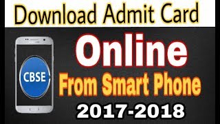 How to download CBSE admit card of class 10th12th 2018 Online [upl. by Adel]