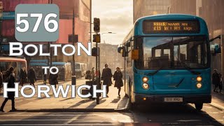 Riding the 576 Bus from Bolton Interchange to Horwich A Greater Manchester bus route [upl. by Rosenkranz]