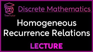 HOMOGENEOUS RECURRENCE RELATIONS  Discrete Mathematics [upl. by Arrais]