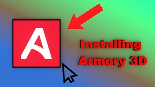 How to install Armory 3D armory3d [upl. by Wolfy]