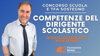 Le competenze del Dirigente Scolastico quello che non puoi non sapere [upl. by Curson926]