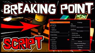 BEST  Breaking Point OP Script 2024 Updated Scripts [upl. by Brody48]