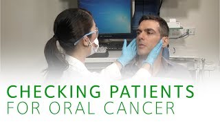 How to Check Patients for Oral Cancer [upl. by Eanad]