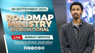 Roadmap Ministry International LIVE Sunday Service  08092024 [upl. by Trevorr]