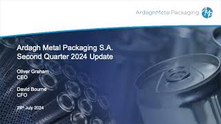 Ardagh Metal Packaging AMBP Q2 2024 Earnings Presentation [upl. by Fronnia]