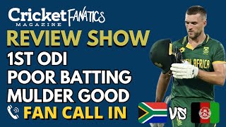 REVIEW 1st ODI  Fan CallIn Show  South Africa vs Afghanistan [upl. by Derraj]