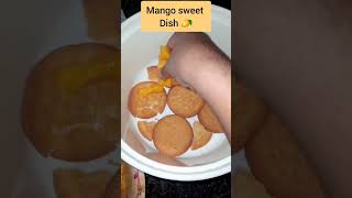 Mango dessert mangodessertdessert recipeshortsfeedyoutubeshortsAllahqurantilawat [upl. by Lorin]