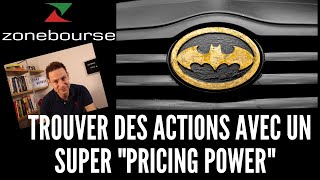 Trouver des actions avec un super quotpricing powerquot [upl. by Rhine889]