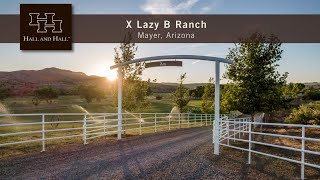 X Lazy B Ranch  Mayer AZ [upl. by Sivaj220]