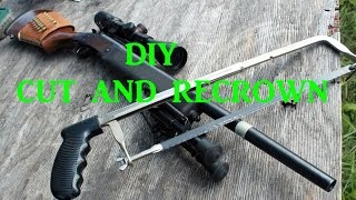 Cut and Recrown your barrel at home [upl. by Yhtir]