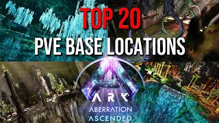 TOP 20 PVE Base Locations  ABERRATION  ARK Survival Ascended [upl. by Glavin]