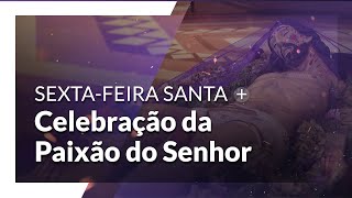 Sextafeira Santa  Celebração da Paixão do Senhor  Santuário Nacional 15h 07042023 [upl. by Leidba753]