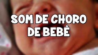 SOM DE BEBÊ CHORANDO áudio [upl. by Imray]