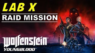 Raid Mission Lab X  Wolfenstein Youngblood Gameplay Walkthrough [upl. by Pavla]