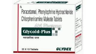 Glycold Plus Tablets Paracetamol Phenylephrine Hydrochloride Chlorpheniramine Maleate Tablets [upl. by Kus]