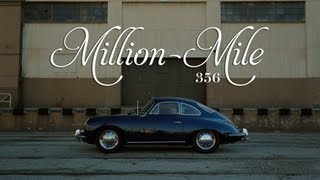 The MillionMile Porsche 356 [upl. by Ody]