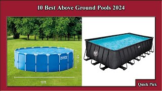 ✅ 10 Best Above Ground Pools 2024  Best Above Ground Pools [upl. by Jews]