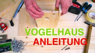 Vogelhaus Nistkasten bauen Anleitung  MrHandwerk [upl. by Yednarb]