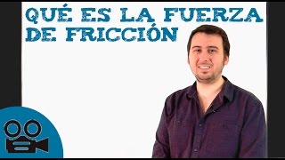 Qué es la fuerza de fricción [upl. by Strong750]