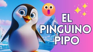 El PINGUINO Pipo  CUENTOS e HISTORIAS en Español [upl. by Acyre]